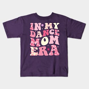 In My Dance Mom Era Kids T-Shirt